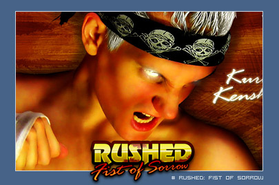 Rushed: Fist of Sorrow