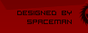 Designed by SpaceMan 2004